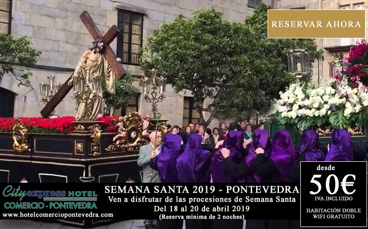 Oferta hotel Semana Santa Pontevedra - del 18 al 20 de abril 2019